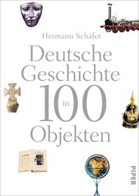 Produktbild: Deutsche Geschichte in 100 Objekten