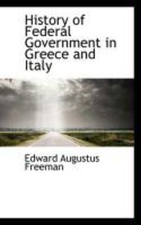 Produktbild: History of Federal Government in Greece and Italy