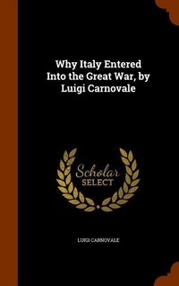 Produktbild: Why Italy Entered Into the Great War, by Luigi Carnovale