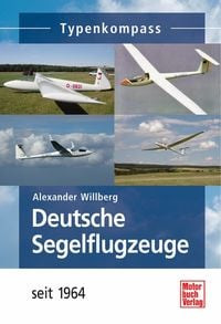 Bild vom Artikel Deutsche Segelflugzeuge seit 1964 vom Autor Alexander Willberg