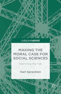 Produktbild: Making the Moral Case for Social Sciences