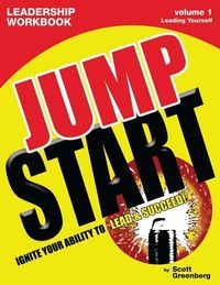 Produktbild: The Jump Start Leadership Workbook Volume 1: Leading Yourself