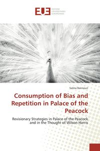 Produktbild: Consumption of Bias and Repetition in Palace of the Peacock