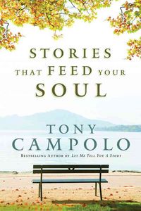 Produktbild: Campolo, T: Stories That Feed Your Soul