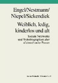 Produktbild: Weiblich, ledig, kinderlos und alt
