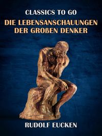 Produktbild: Die Lebensanschauungen der gro&szlig;en Denker