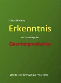 Produktbild: Erkenntnis auf Grundlage der Quantengravitation