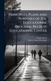 Produktbild: Principles, Plans and Purposes of the Educational Program. Recruit Educational Center