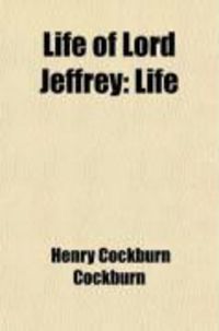Produktbild: Life of Lord Jeffrey, with a Selection from His Correspondence (Volume 1); Life