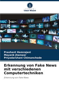 Produktbild: Erkennung von Fake News mit verschiedenen Computertechniken
