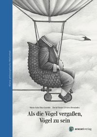 Produktbild: Als die V&ouml;gel verga&szlig;en, V&ouml;gel zu sein