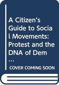 Produktbild: Markoff, J: A Citizen's Guide to Social Movements