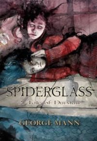 Produktbild: Mann, G: Spiderglass: A Tale of Durstan