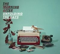 Bild vom Artikel Unfolding The Days vom Autor The Morning After