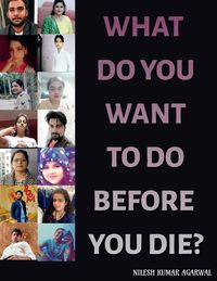 Produktbild: What Do You Want To Do Before You Die?