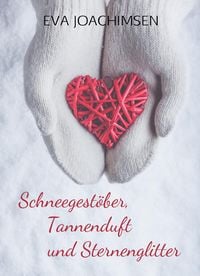 Produktbild: Schneegest&ouml;ber, Tannenduft und Sternenglitter