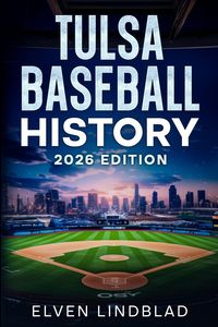 Produktbild: Tulsa Baseball History 2026 Edition