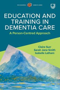 Produktbild: Education and Training in Dementia Care: A Person-Centred Approach