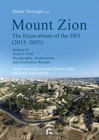 Produktbild: Mount Zion. The Excavations of the DEI Final Report (2015-2025)