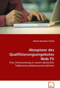 Produktbild: Schnell Michael, A: Akzeptanz des Qualifizierungsangebotes W