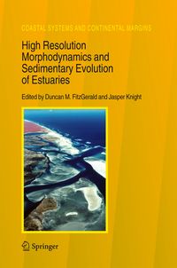 Produktbild: High Resolution Morphodynamics and Sedimentary Evolution of Estuaries