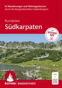 Produktbild: ROTHER Wanderf&uuml;hrer Rum&auml;nien: S&uuml;dkarpaten. 63 Wanderungen und Mehrtagestouren durch die Berglandschaften Siebenb&uuml;rgens