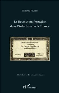 Produktbild: La Revolution francaise dans l'infortune de la finance