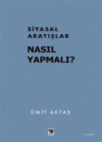 Produktbild: Siyasal Arayislar Nasil Yapmali