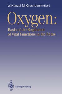 Produktbild: OXYGEN: Basis of the Regulation of Vital Functions in the Fetus