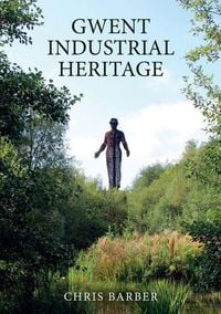 Produktbild: Gwent Industrial Heritage