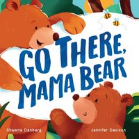 Produktbild: Go There, Mama Bear