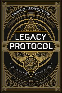 Produktbild: The Legacy Protocol (The Silent Protocol, #3)