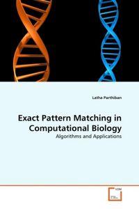 Produktbild: Parthiban, L: Exact Pattern Matching in Computational Biolog