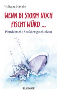 Produktbild: Wenn bi Storm noch fischt w&uuml;rd...