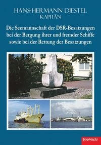 Produktbild: Die Seemannschaft der DSR-Besatzungen bei der Bergung ihrer und fremder Schiffe sowie bei der Rettung der Besatzungen