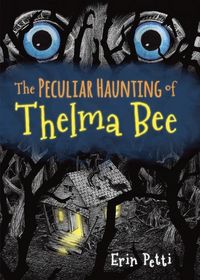 Produktbild: The Peculiar Haunting of Thelma Bee