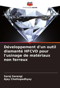 Produktbild: D&eacute;veloppement d'un outil diamant&eacute; HFCVD pour l'usinage de mat&eacute;riaux non ferreux