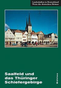 Produktbild: Saalfeld und das Th&uuml;ringer Schiefergebirge