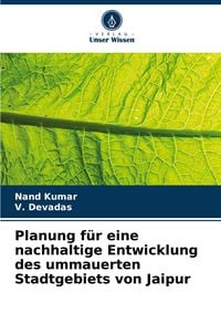 Produktbild: Planung f&uuml;r eine nachhaltige Entwicklung des ummauerten Stadtgebiets von Jaipur
