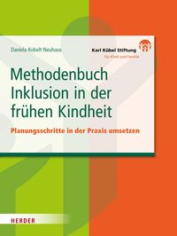 Bild vom Artikel Methodenbuch Inklusion in der frühen Kindheit vom Autor Daniela Kobelt Neuhaus