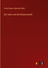 Produktbild: Der Islam und die Wissenschaft
