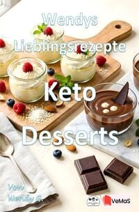 Produktbild: Wendys Lieblingsrezepte - Keto Desserts