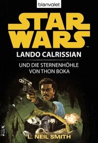 Produktbild: Star Wars. Lando Calrissian. Lando Calrissian und die Sternenh&ouml;hle von Thon Boka