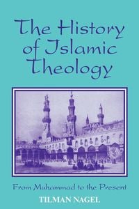 Bild vom Artikel History of Islamic Theology vom Autor Tilman Nagel