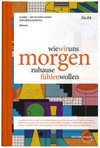 Produktbild: wie wir uns morgen zuhause f&uuml;hlen wollen