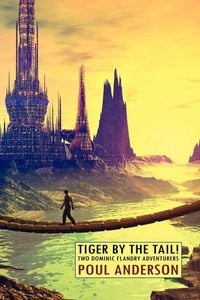 Produktbild: Tiger by the Tail! Two Dominic Flandry Adventures