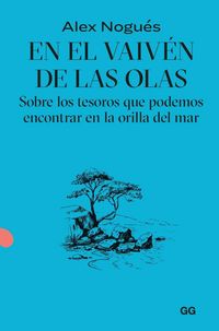 Produktbild: En el vaivén de las olas Sobre los tesoros que podemos encontrar en la orilla del mar