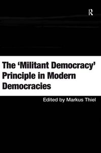 Produktbild: The 'Militant Democracy' Principle in Modern Democracies