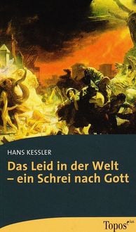 Produktbild: Das Leid in der Welt &ndash; ein Schrei nach Gott