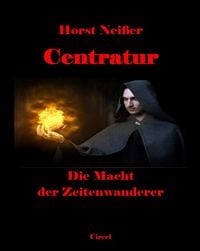 Produktbild: Centratur II: Die Macht der Zeitenwanderer